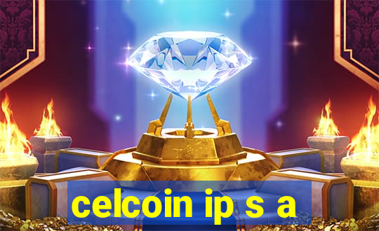 celcoin ip s a